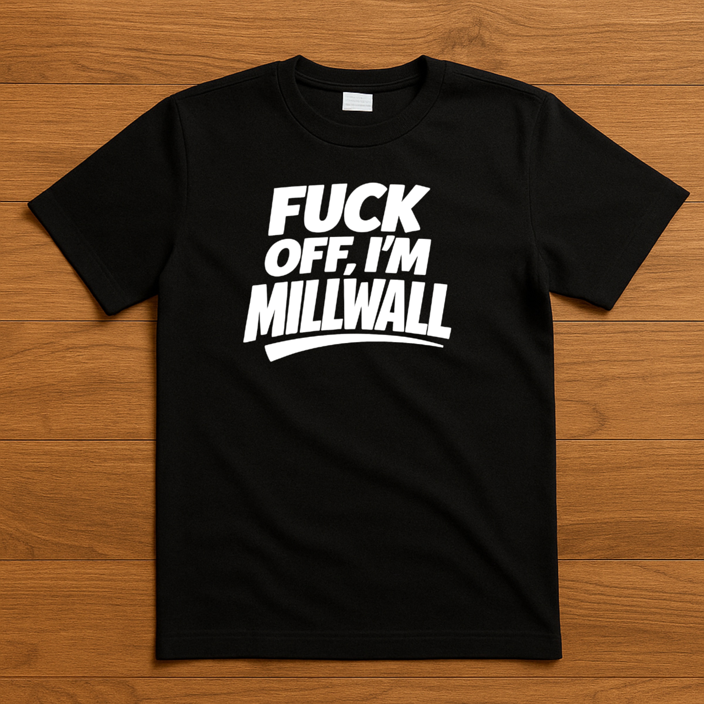 f ck off, i'm millwall